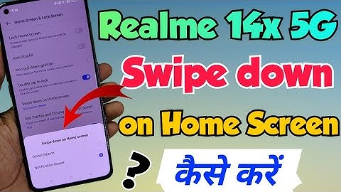 realme 14x 5g me Swipe down to Home Screen setting kaise kare | Realme 14x 5g swipe down home screen
