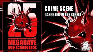 Crime Scene - Gangster In The Street