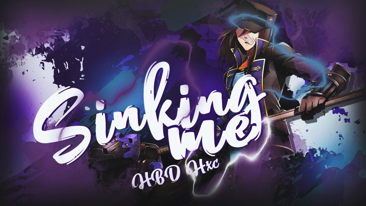 「 MEP / AMV 」- Sinking Me [HBD Hxc]