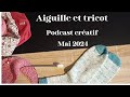 Podcast cratif n2  du tricot de la couture et un chat dans ma broderie 