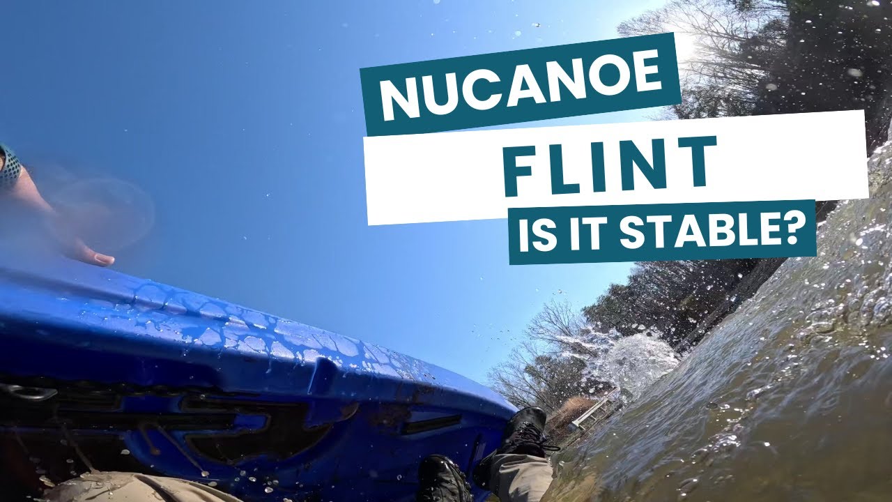Is the Nucanoe Flint Stable? Fishing, Stability Test, and First Impressions