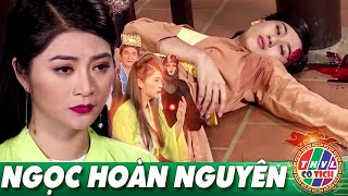 NGỌC HOÀN NGUYÊN - FULL | PHIM LẺ CỔ TÍCH 2021 HAY NHẤT |  PHIM TRUYỆN CỔ TÍCH MỚI NHẤT 2021