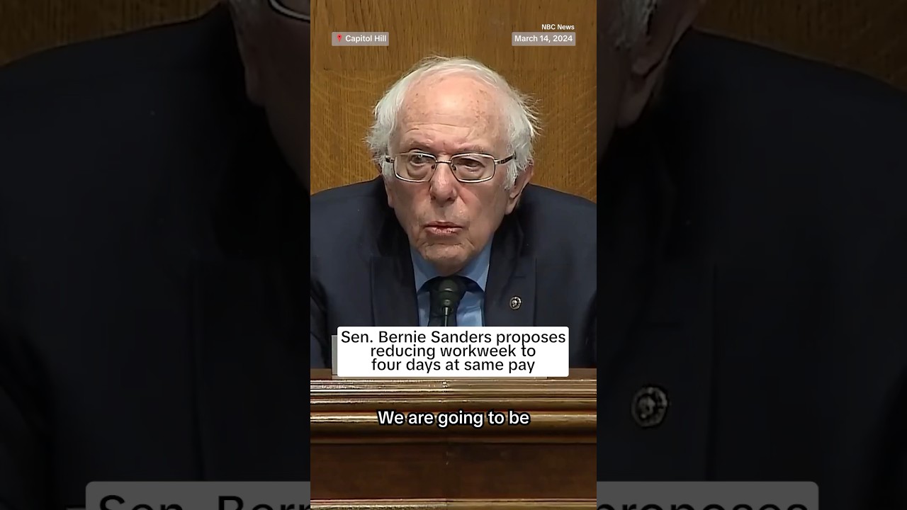 Bernie Sanders proposes 4-day workweek