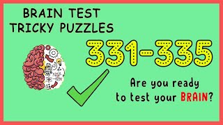 Brain Test Level 331 332 333 334 335 Solution Walkthrough