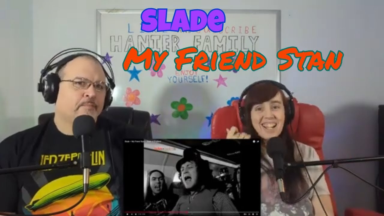 Slade - My Friend Stan Reaction