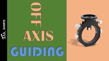 All About Off-Axis Guiders [TAIC Short]