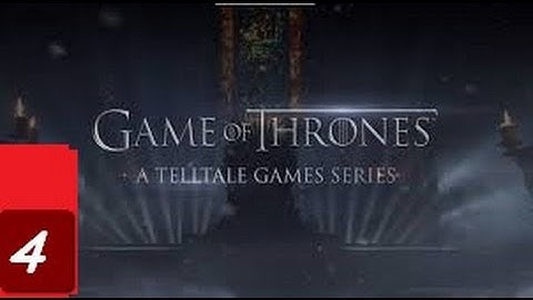 Game of Thrones - Telltale Games - Episode 4 : Sons Of Winter - Gameplay Walkthrough (Xbox One)