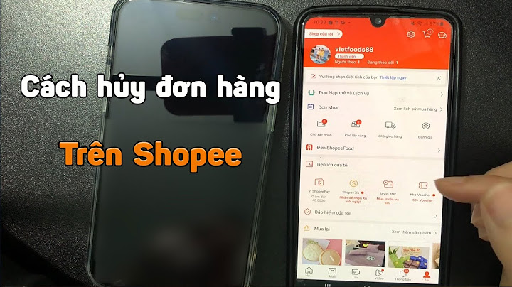 Hủy đơn hàng trên shopee như thế nào năm 2024