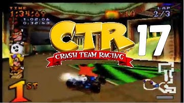 Crash Team Racing part 17