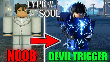 Going From Noob To DEVIL TRIGGER Vergil In Type Soul...(Roblox)