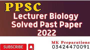 PPSC Lecturer Biology Solved Past Paper 2022 | PPSC Lecturer Biology Past Papers