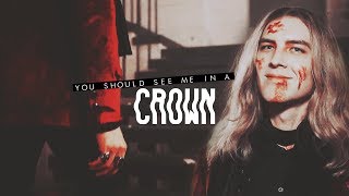 Michael Langdon ✘ you should see me in a crown