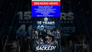 15 YEARS. 40 TROPHIES. ZERO SACKINGS. 🐐 #football #foryou #soccer #news #shorts