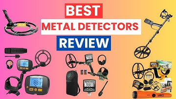 Top 5 Best Metal Detectors Review 2025 | Ultimate Guide for Treasure Hunters & Beginners