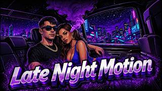 "Late Night Motion" 420 Vibes Music | Chill Rap • Bluesy Hip-Hop • Kid Cudi Type • Snoop Dogg