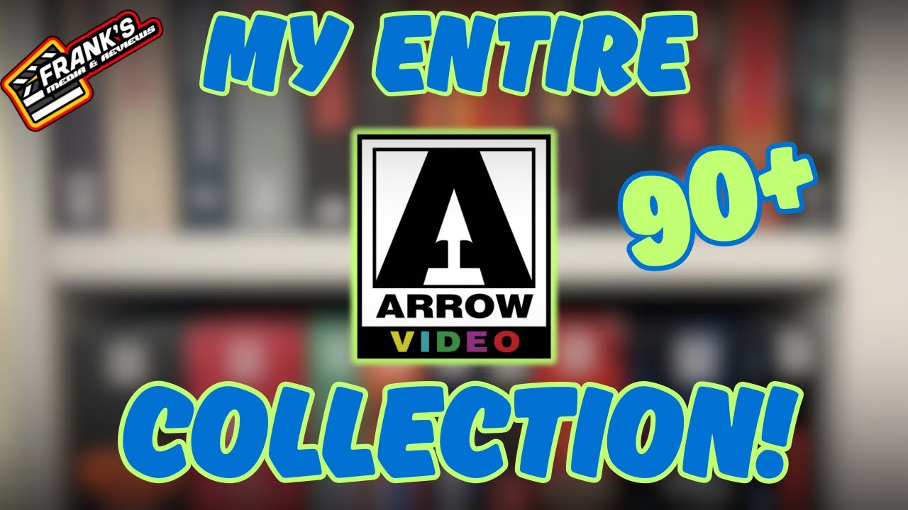 My Entire Arrow Video Collection! | The Largest Boutique Label In My Collection