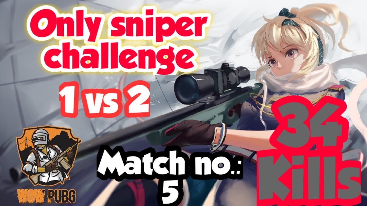 Only sniper challenge 1 vs 2 Match no. : 5 - YouTube