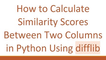How to Calculate Similarity Scores Between Two Columns in Python Using difflib