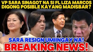 BREAKING NEWS|VP SARA SINAGOT NA SI FL LIZA MARCOS|DIGONG POSIBLE KAYANG MADISBAR|SARA RESIGN