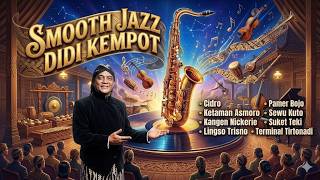 Didi Kempot Full Album Versi Jazz 🎷 | Smooth Cover Paling Enak Buat Ngopi & Santai
