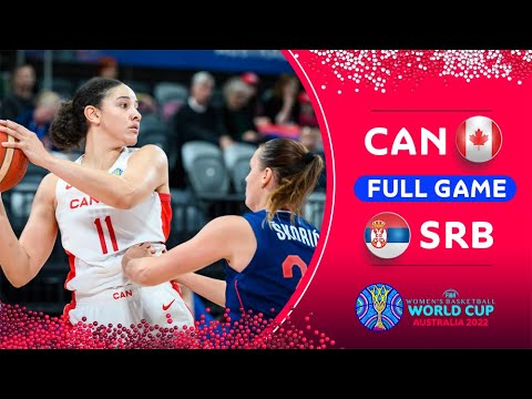 Canada v Serbia | Full Basketball Game
