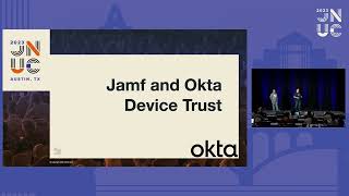 Jamf and Okta Device Trust | JNUC 2023 screenshot 2