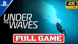UNDER THE WAVES Gameplay Walkthrough FULL GAME [No Commentary]