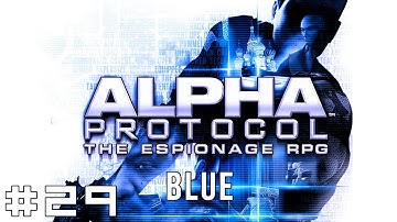 Alpha Protocol BLUE #29 - Supposed to be Professionals