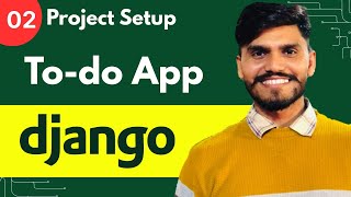Django Project Setup | ToDo App Using Django – Step-by-Step Tutorial (Part 1)