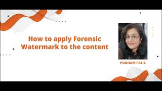 Celebrity How to apply Forensic Watermark to the content- FWM Embedding Wealth