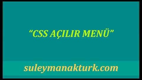 CSS Açılır Menü Yapımı