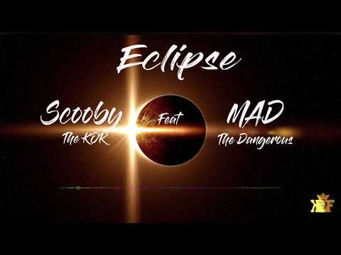 Scooby - Eclipse ft MAD The Dangerous [Audio Officiel]
