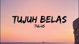 Download lagu Tujuh Belas - Tulus (Lirik)