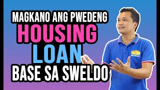 Magkano ang pwedeng ihousing loan based sa Sweldo | Tips on Buying a House Philippines screenshot 1