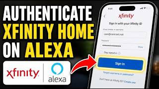 How to authenticate with Xfinity Home on Alexa skill - Easy Tutorial screenshot 2