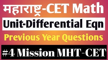 | महाराष्ट्र-CET Mathematics | Unit-Differential Equation | Previous Year Examples | Mission MHT-CET