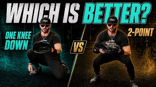 Catching: One Knee Down vs. 2-Point Stance