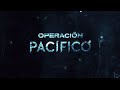Operación Pacífico | Canción Oficial de la Primera Temporada
