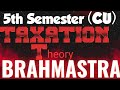 BRAHMASTRA🏹Taxation🔥5th Semester😊Only 10 Questions 🙏Common in Exam👍CU @GDT_RoshanSir