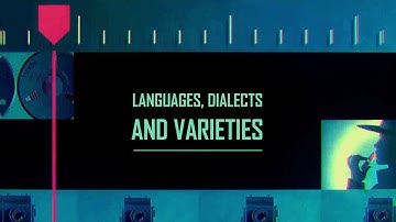 Languages, Dialects, and Varieties Mind Mapping Explanation - Sociolinguistics