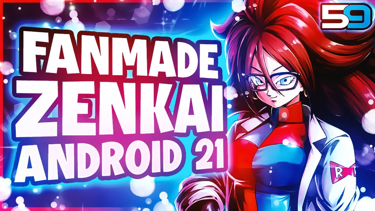 Zenkai Android 21 in Dragon Ball Legends but Made by YOU! 59 Gaming Reviews FAN MADE ZENKAIS!