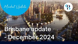 Brisbane Property Market Update - December 2024