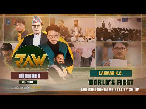RAW Agritainment | Laxman K.C. Journey | Top 3 Farmer | World’s First Agri Game Show