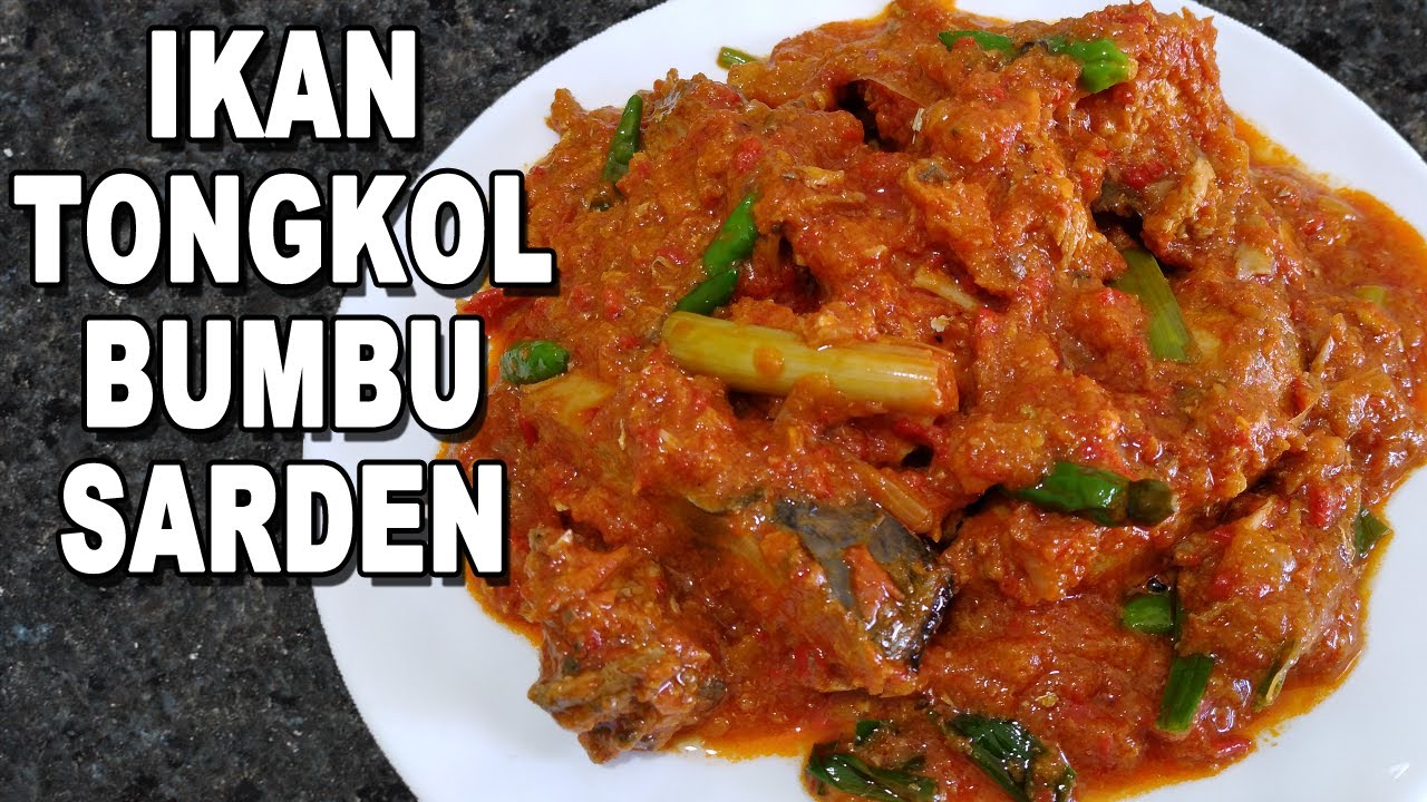 RESEP IKAN TONGKOL BUMBU SARDEN SIMPLE TAPI ENAK