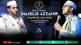 🔴 Live Rutinan Majelis Ta'lim & Sholawat AZZAHIR Malam Jum'at Kliwon, Kamis 2 Juli 2020