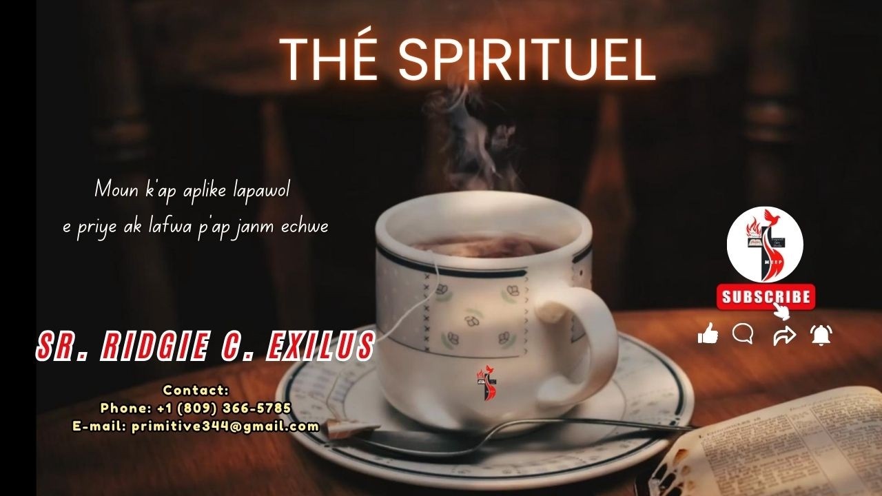 Rubrique - Le Thé Spirituel | Sr Ridgie Exilus |3 Mars 2026