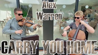 Carry You Home - Alex Warren (Violin & Cello Cover Version)