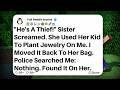 [FULL STORY] "He's A Thief!" Sister Screamed. She Used Her Kid To Plant Jewelry On...