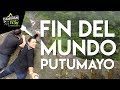 EL FIN DEL MUNDO (PUTUMAYO)  | CaminanTr3s, El tercero eres tú!