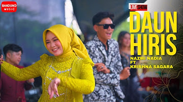 DAUN HIRIS - NAZMI NADIA FT KRISHNA SAGARA (LIVE SHOW CIREBON)